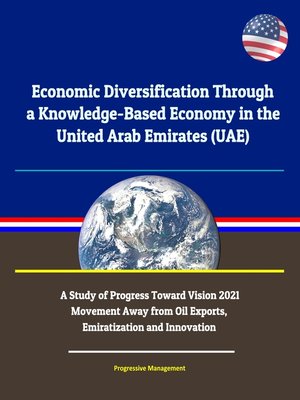 cover image of Economic Diversification Through a Knowledge-Based Economy in the United Arab Emirates (UAE)
